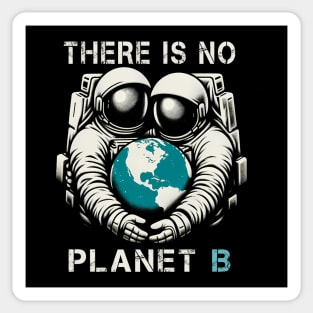 No Planet B Astronaut Earth Day T-Shirt – Eco Conservation Message Tee Sticker